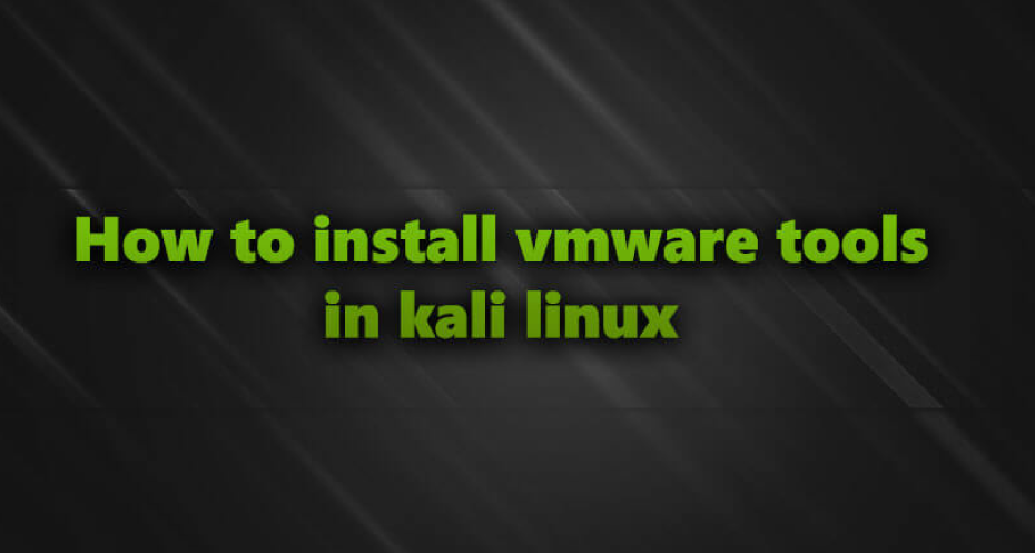 How-to-install-vmware-tools-in-kali-linux