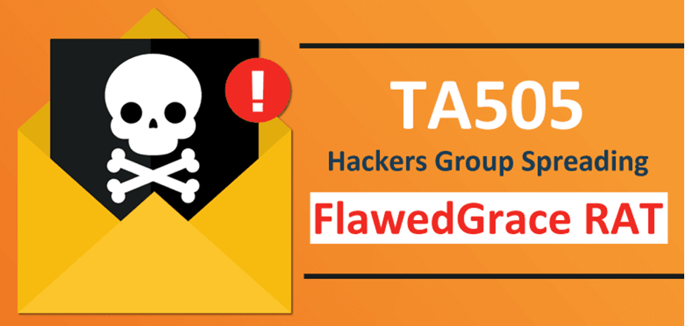 TA505,FlawedGrace Rat